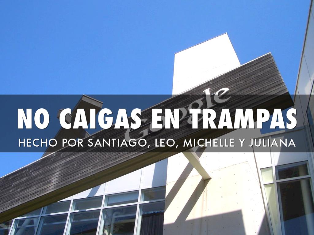 No Caigas En Trampas 