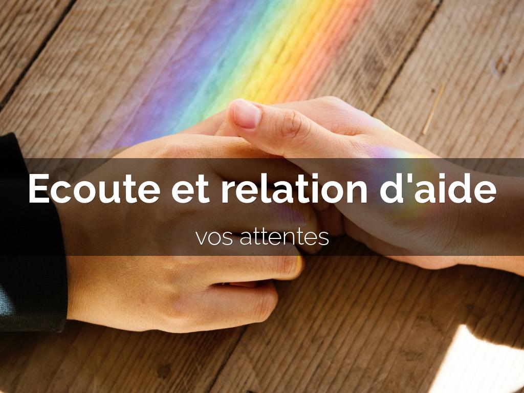 Ecoute et relation d'aide