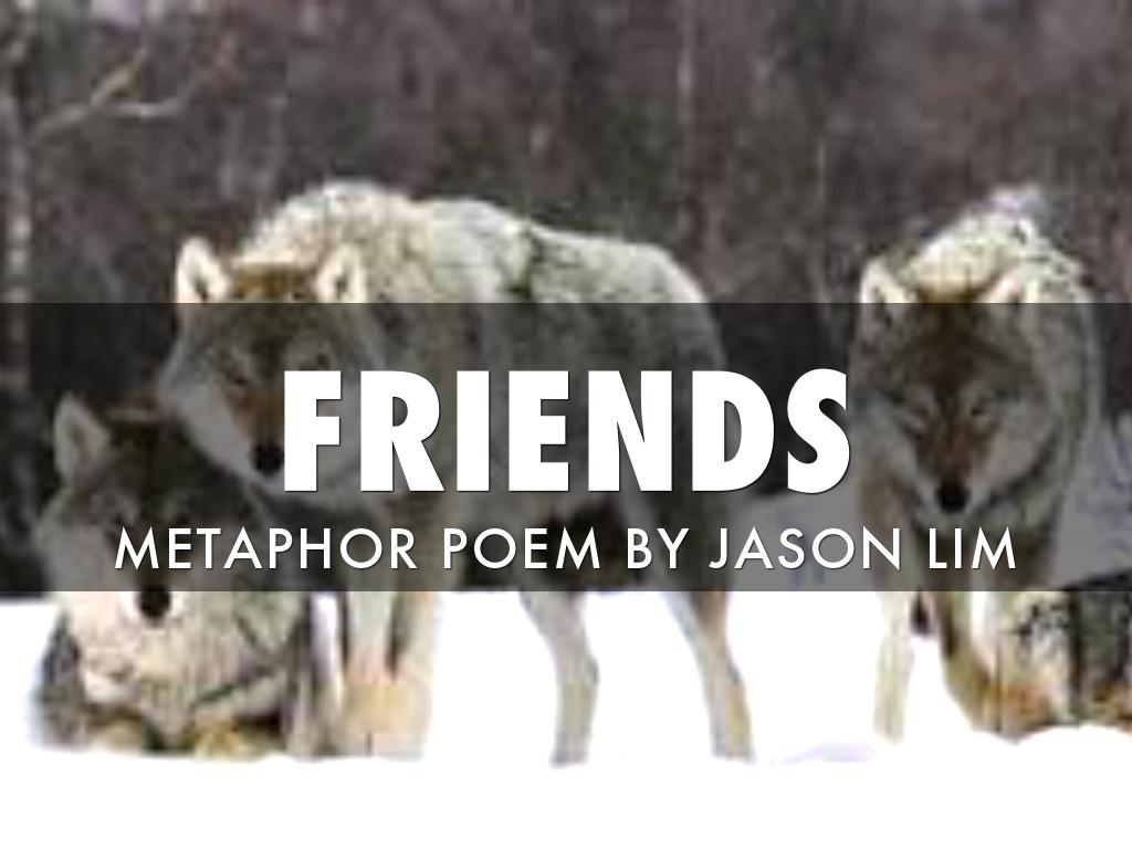 Metaphor Poem-Friends