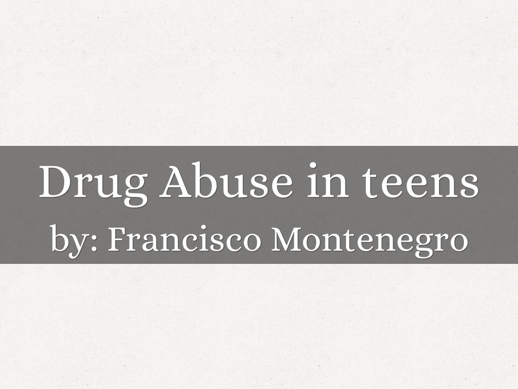 Drug Abuse in teens