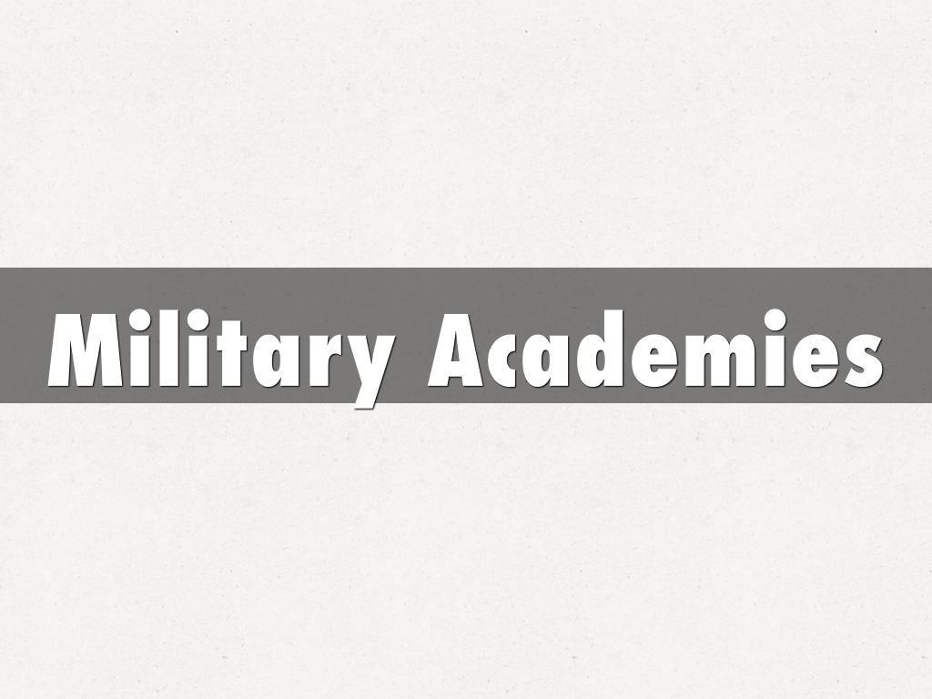 Military Academies