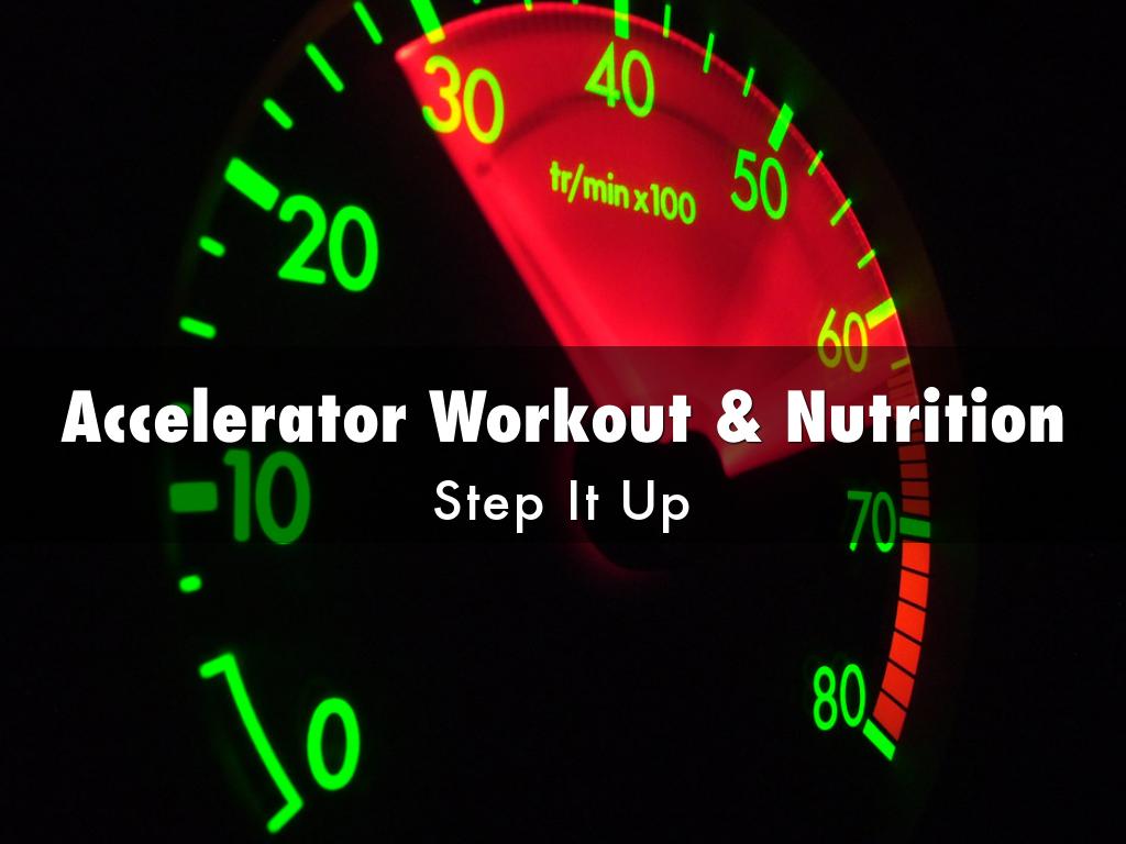 Week 11_Accelerator Workout &Nutrition