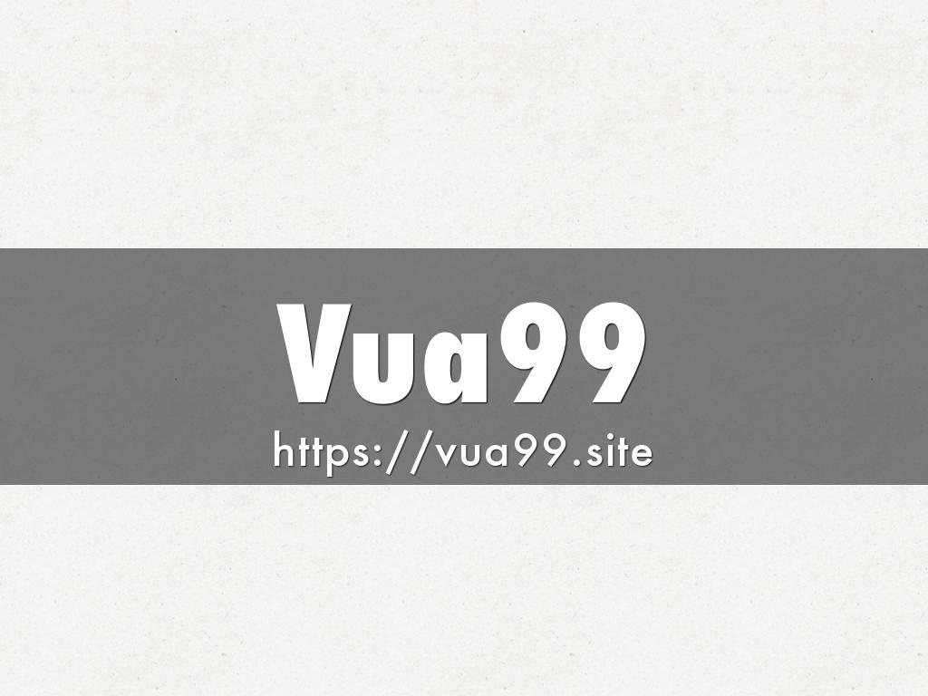 Vua99
