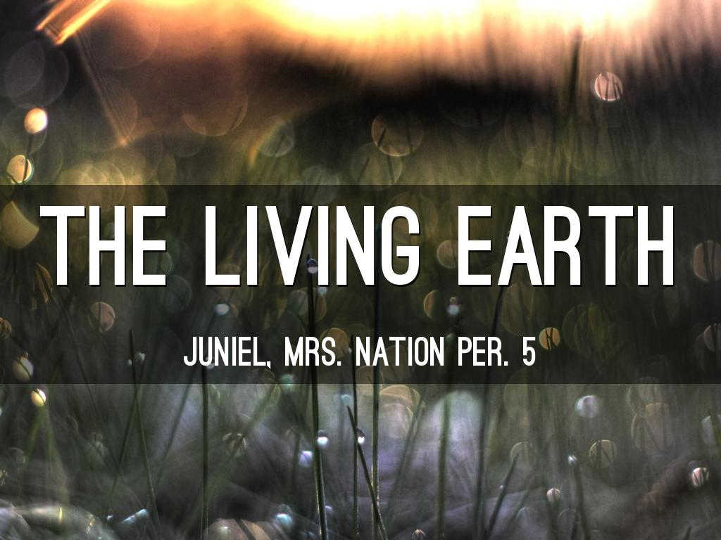 The Living Earth