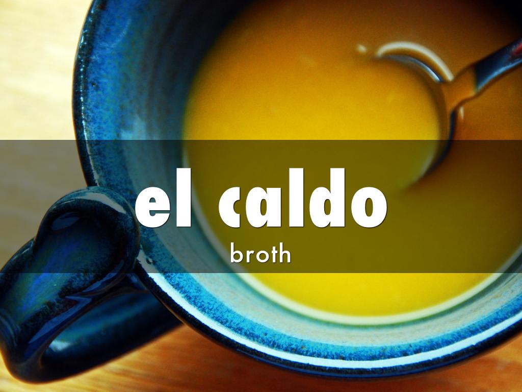 el caldo