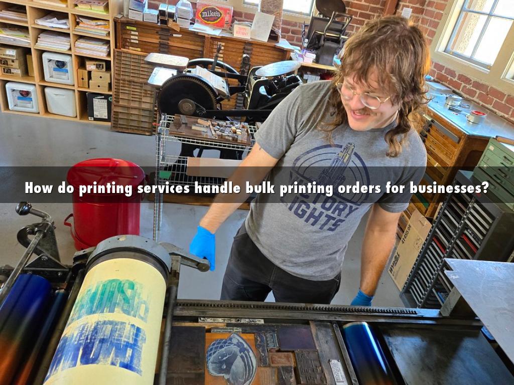 How do printing services handle bulk printing orders for businesses?