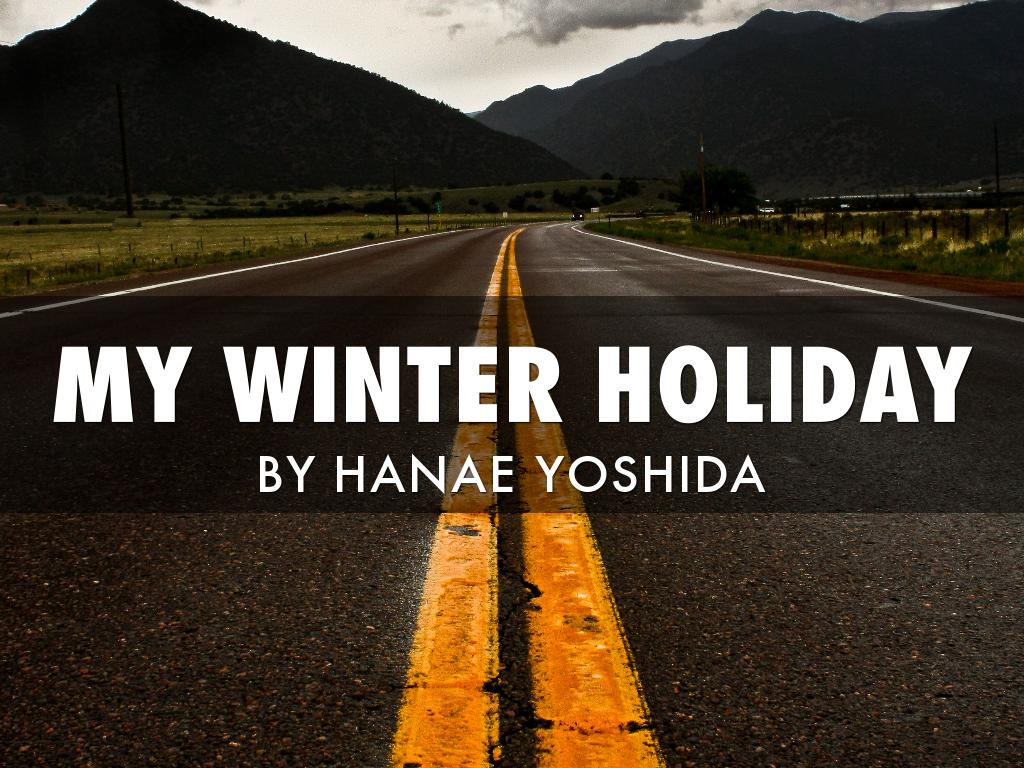 My Winter Holiday 