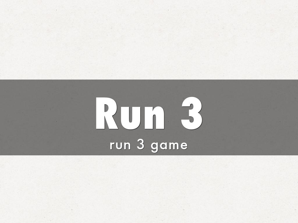 Run 3