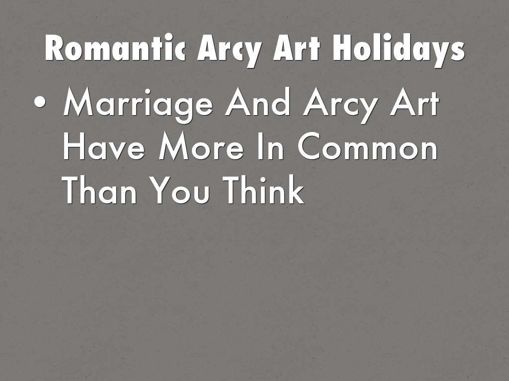 Romantic Arcy Art Holidays