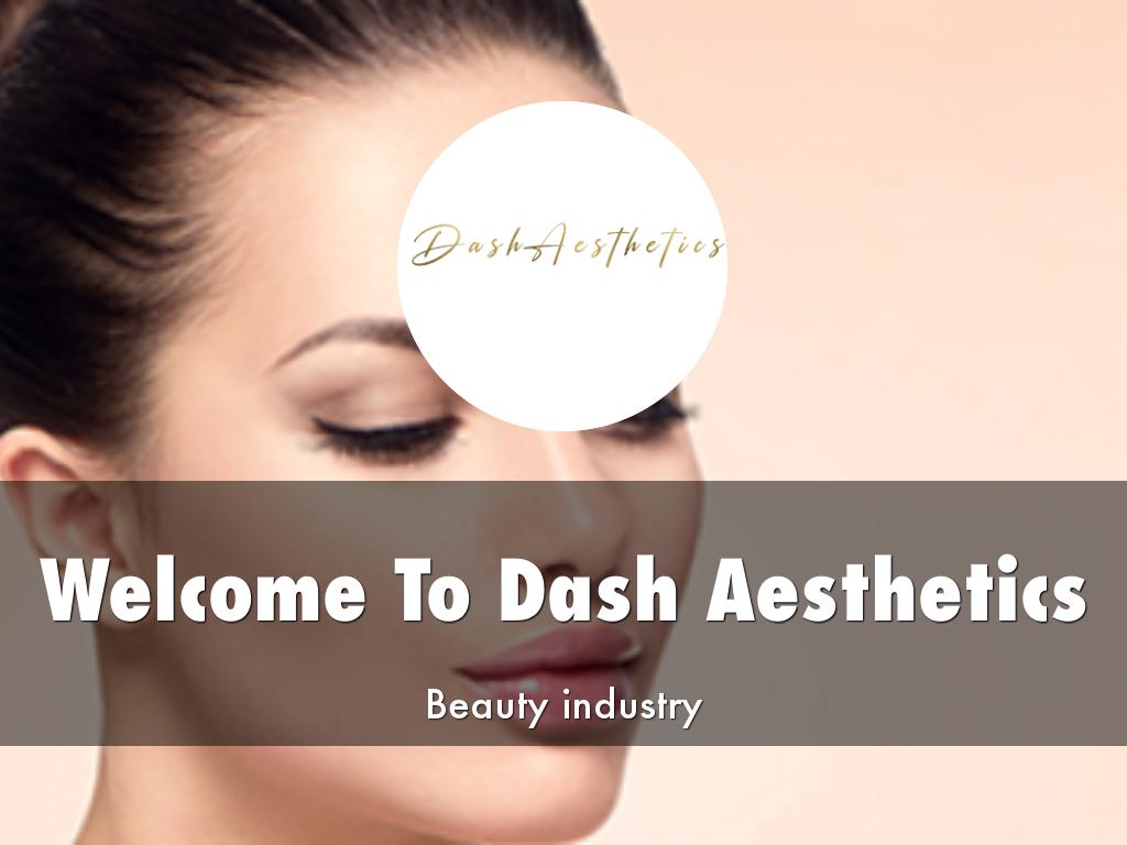 Dash Aesthetics Presentation