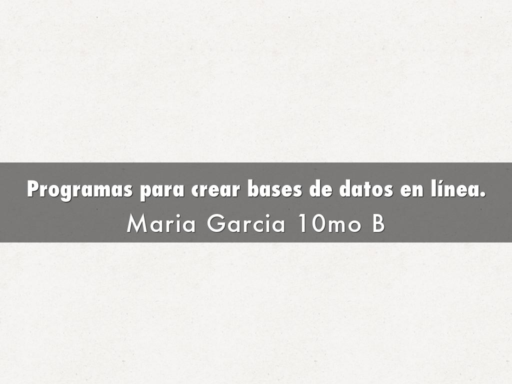 Programas para crear bases de datos en línea.