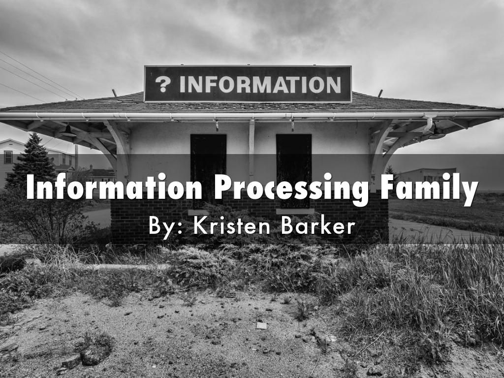 Information Processing Family