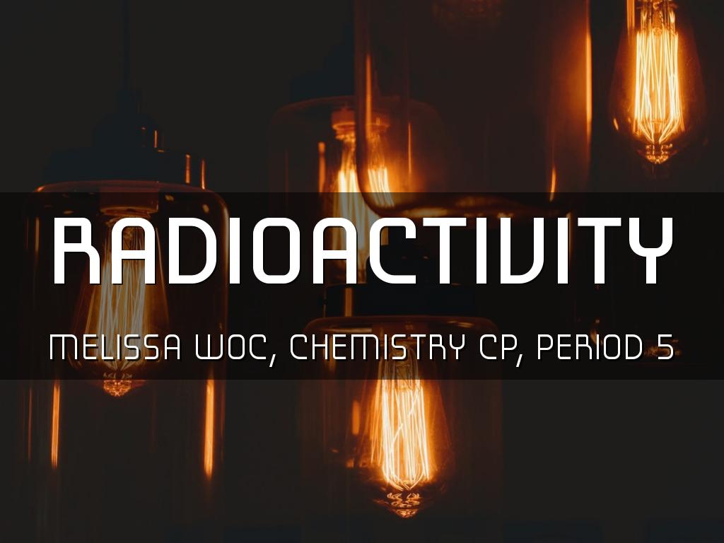 Radioactivity