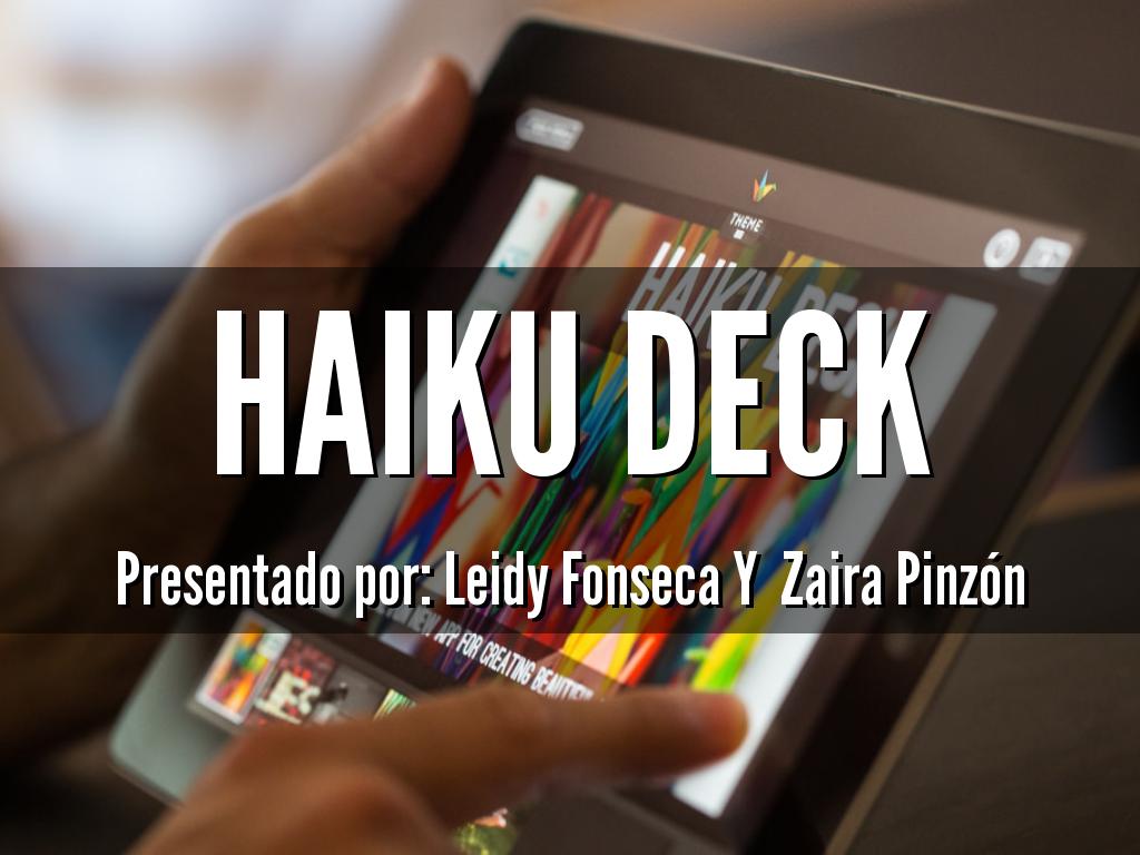 HAIKU DECK EXPLICACION