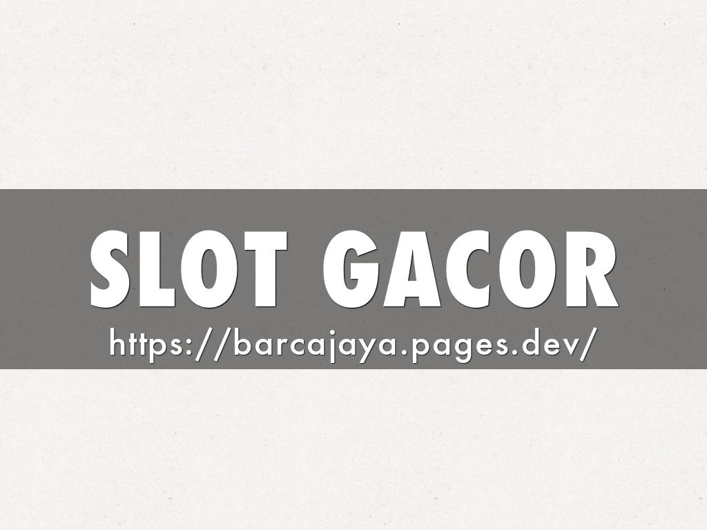 SLOT GACOR