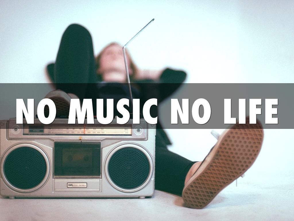 No Music No Life