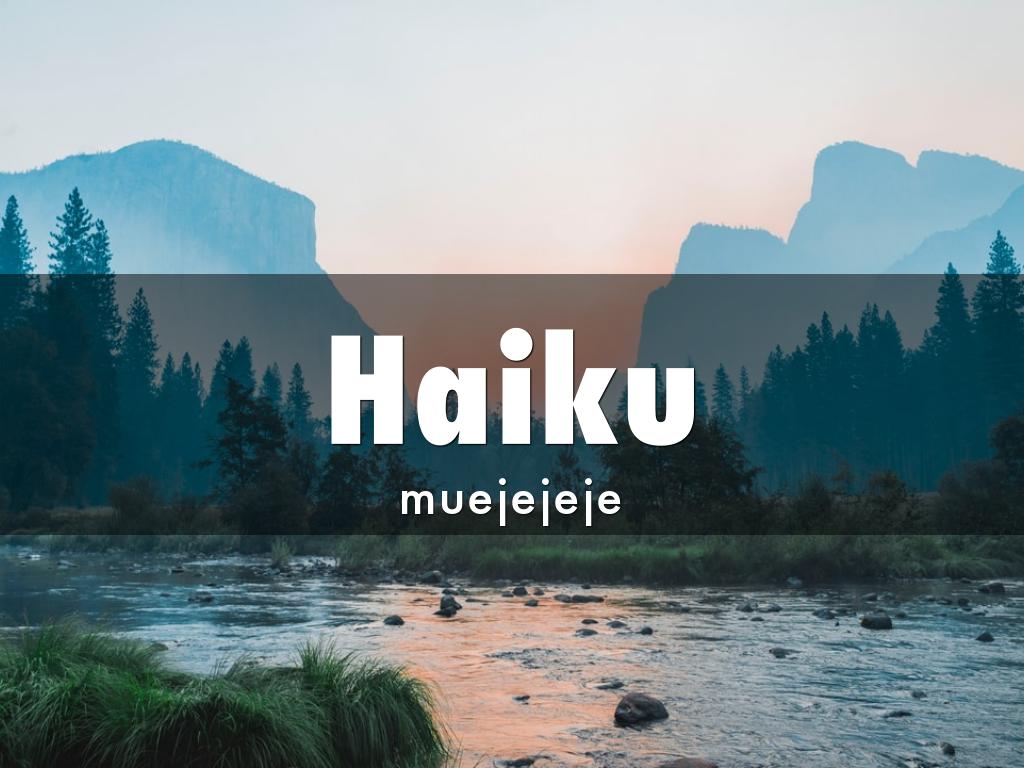 Haiku