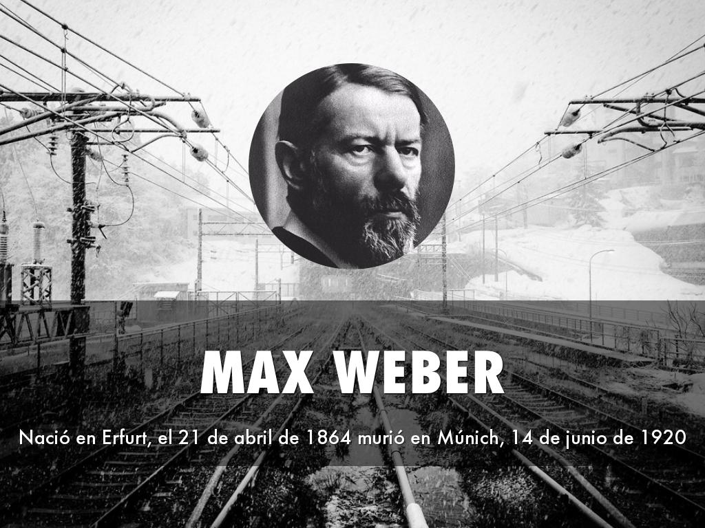 MAX WEBER