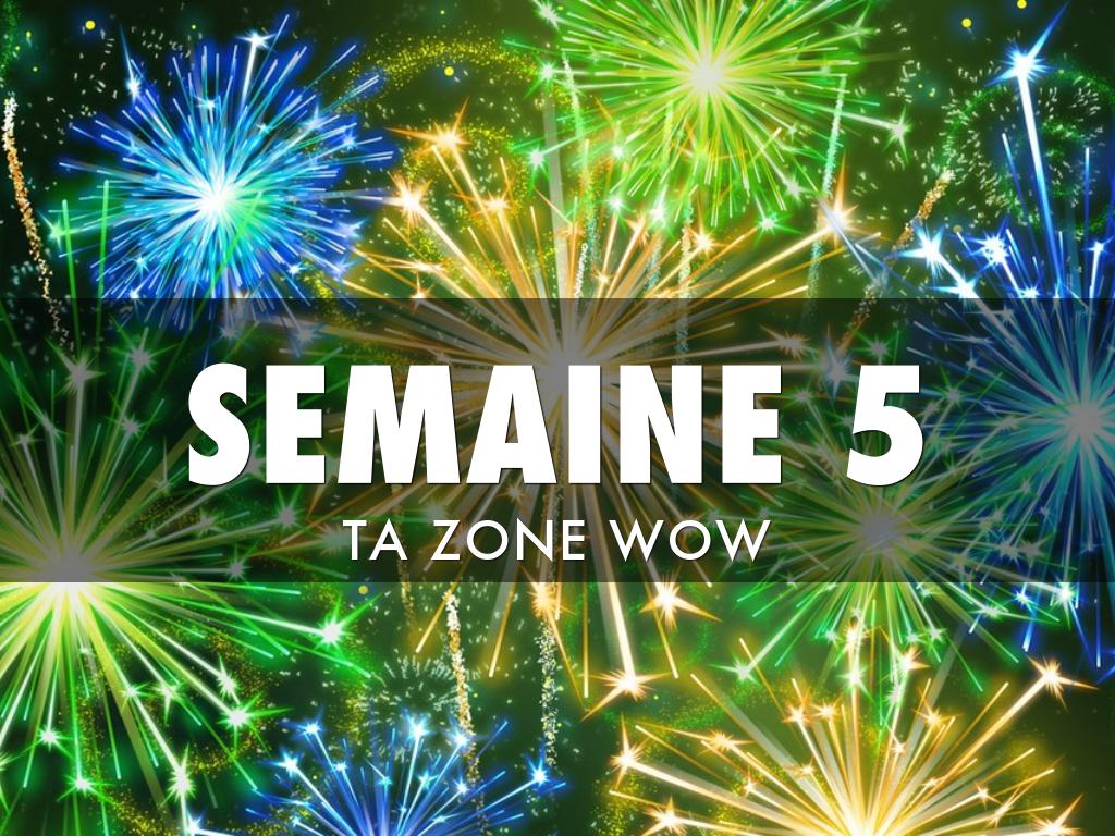 semaine 5
