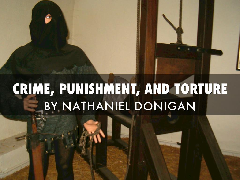 Crime, Punishment, And Torture