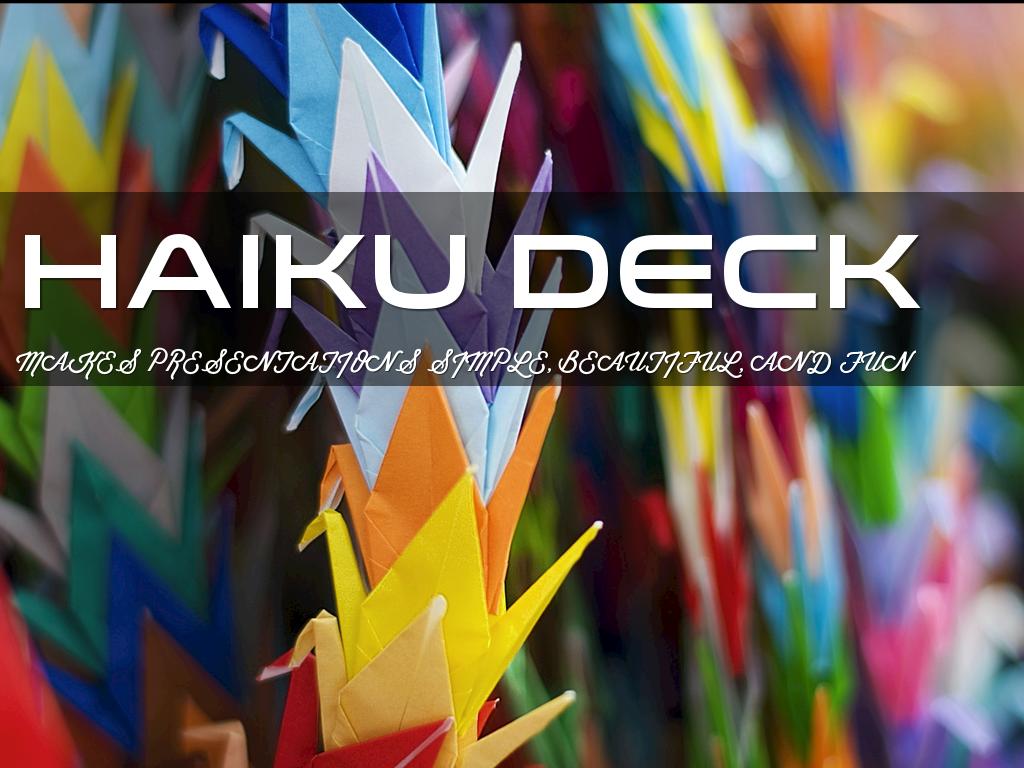 What Is Haik Deck?
