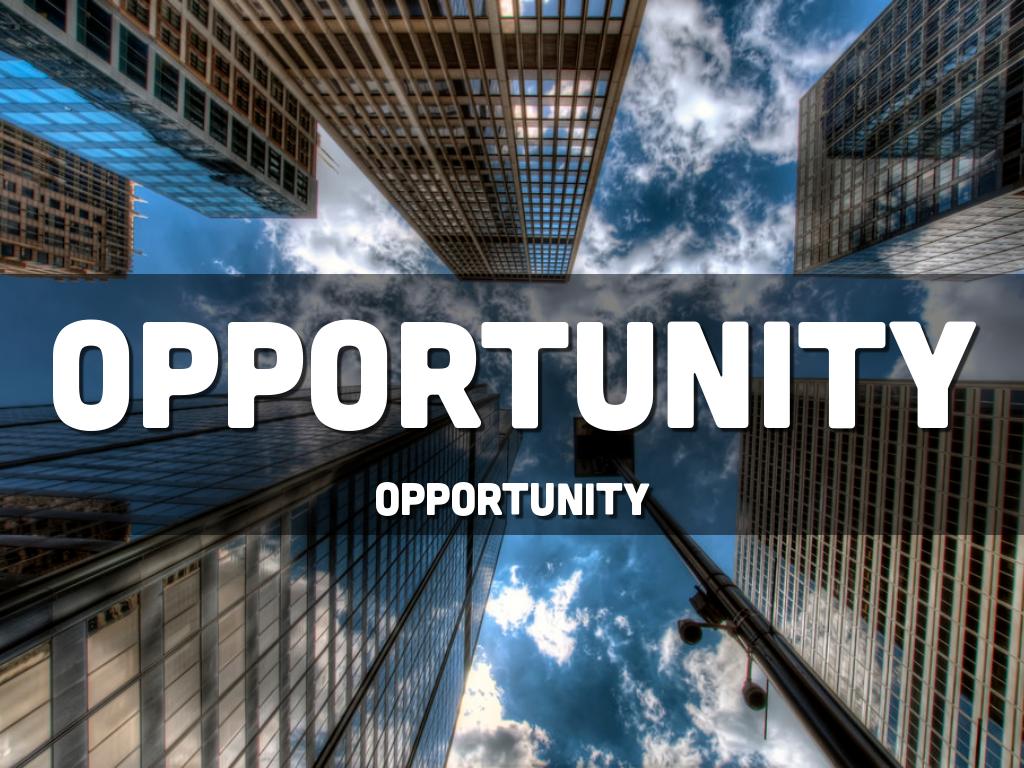 opportunity
