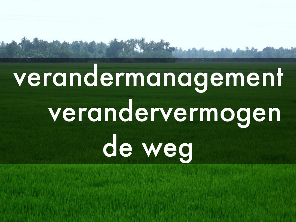 over verandermanagement   en     verandervermogen