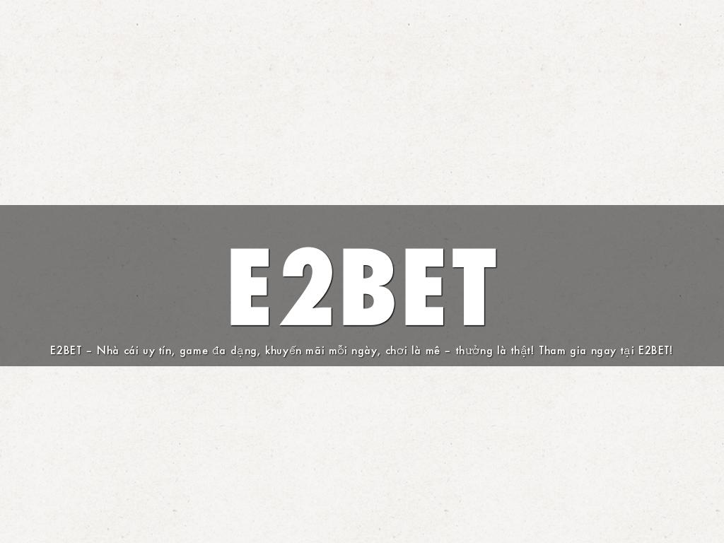 E2BET
