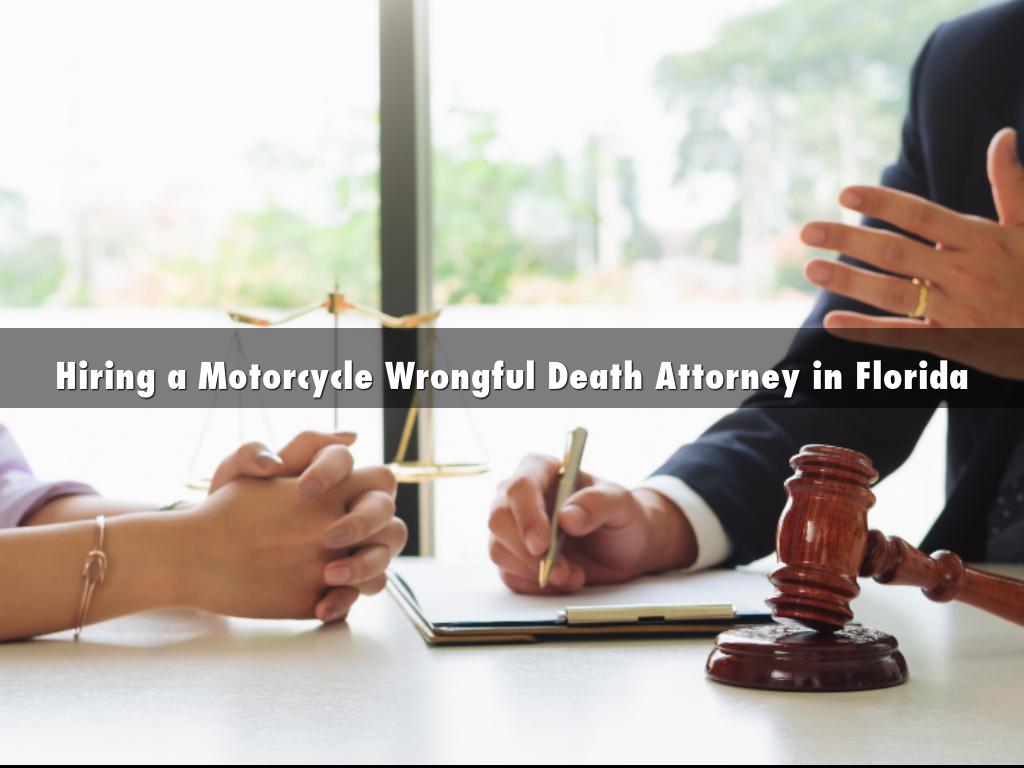 Hiring a Motorcycle Wrongful Death Attorney in Florida