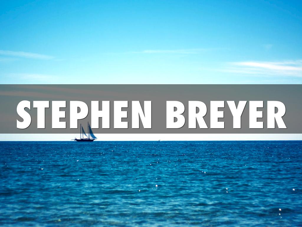 Stephen Breyer