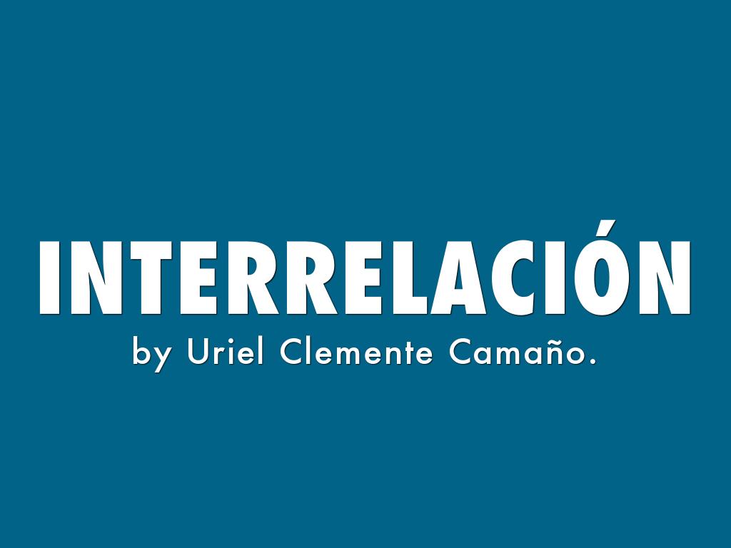 INTERRELACIÓN