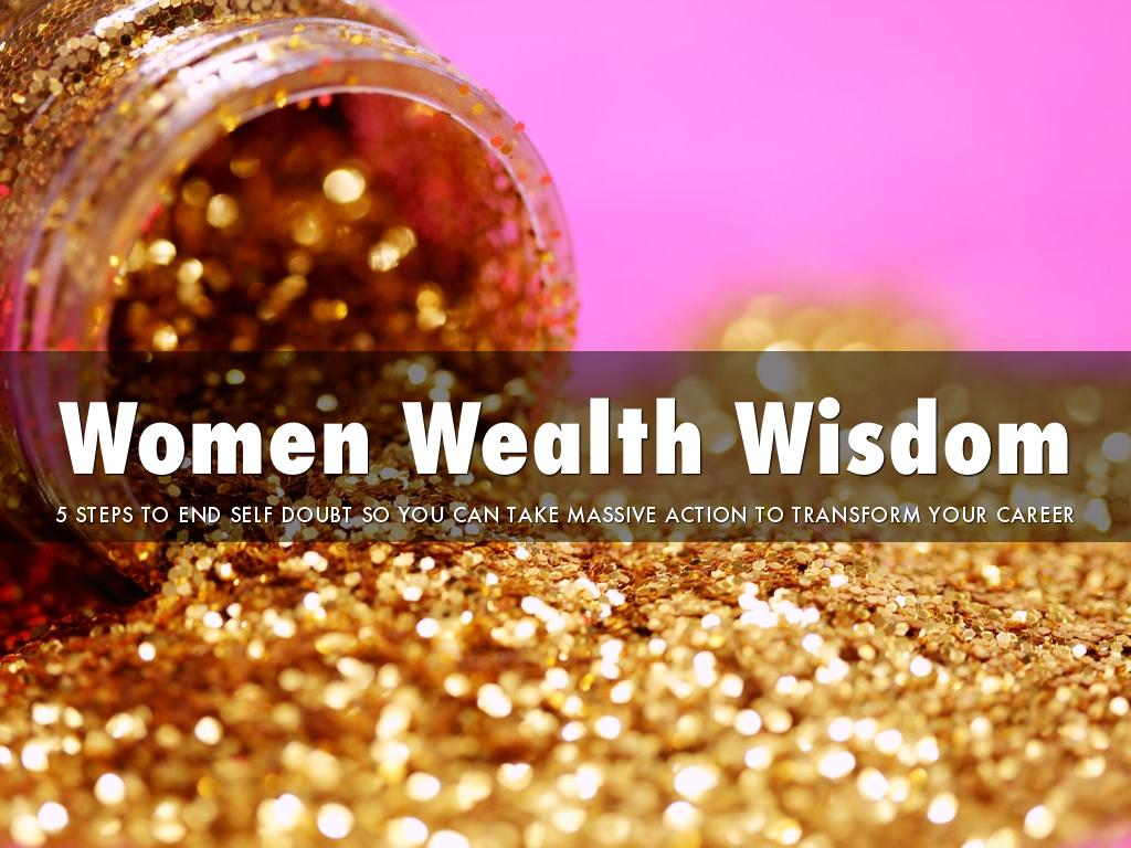 Women. Wealth. Wisdom.