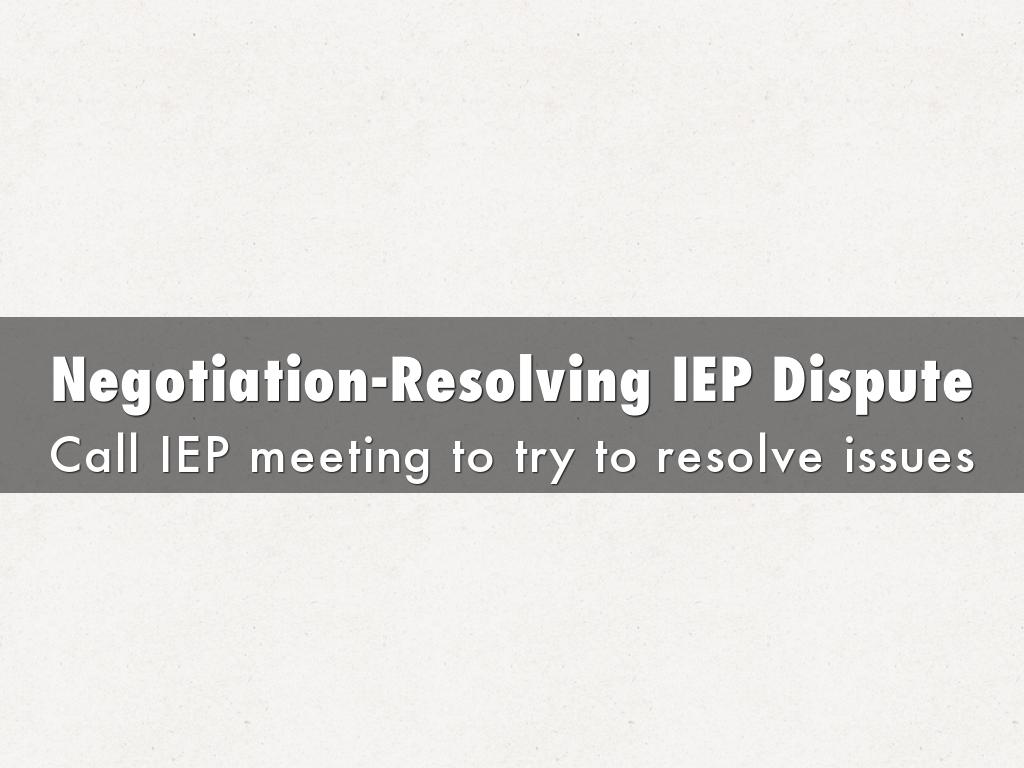 Negotiation-Resolving IEP Dispute