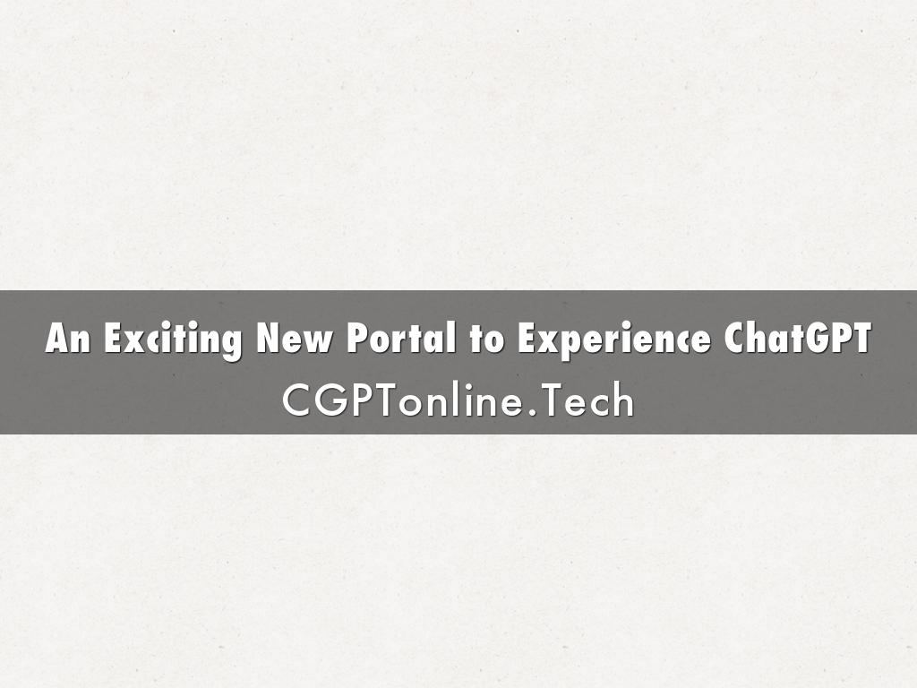 An Exciting New Portal to Experience ChatGPT