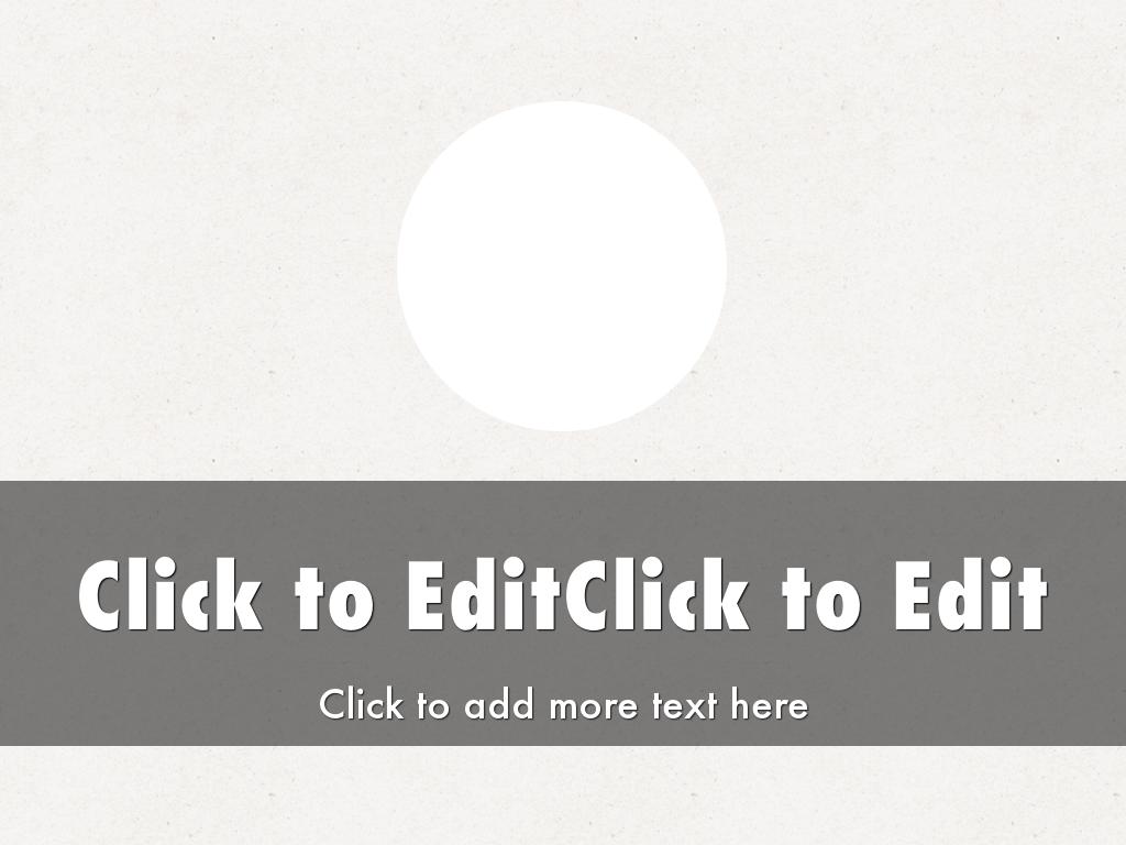 Click to EditClick to Edit