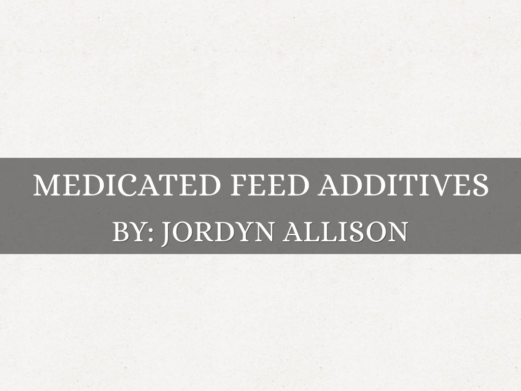 Medicated feed Additives