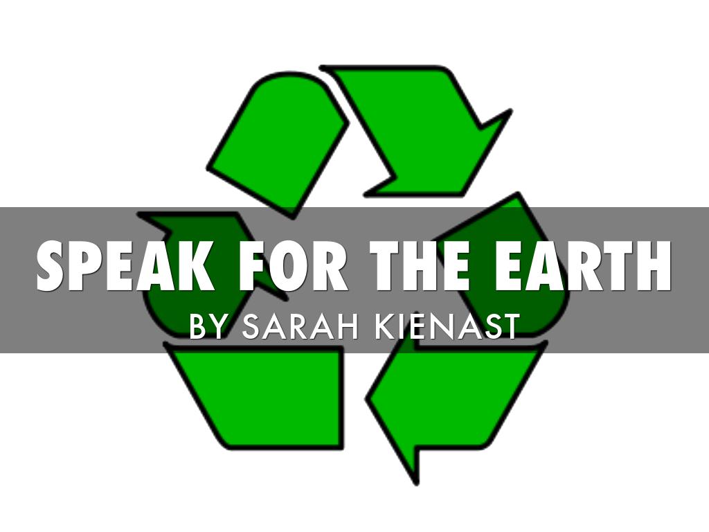 Speak For The Earth