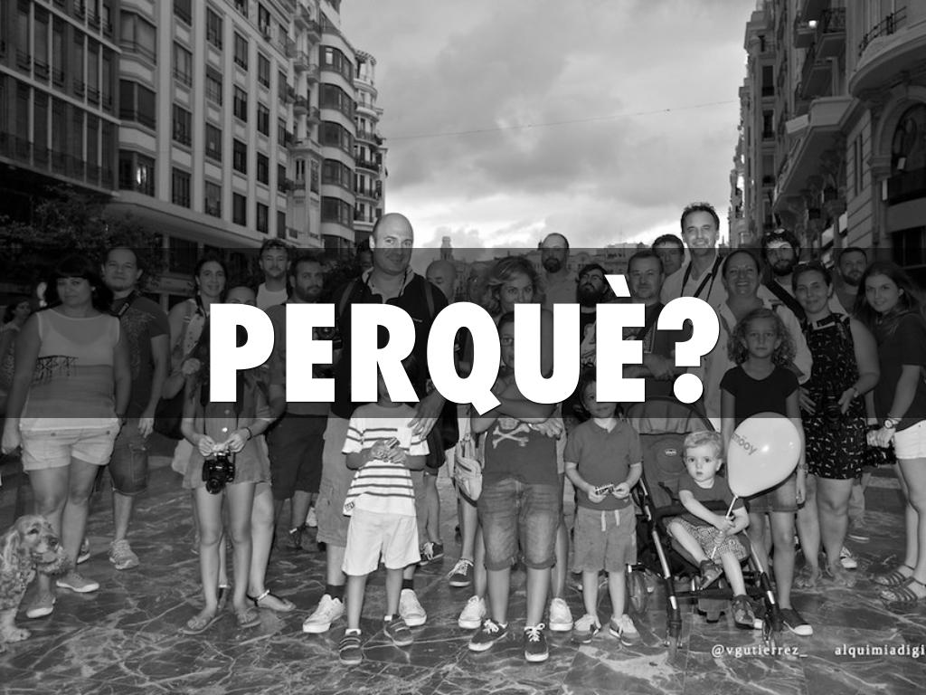 PERQUÈ?