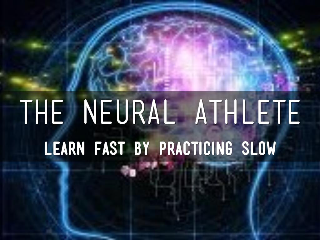 The Neural Athlete