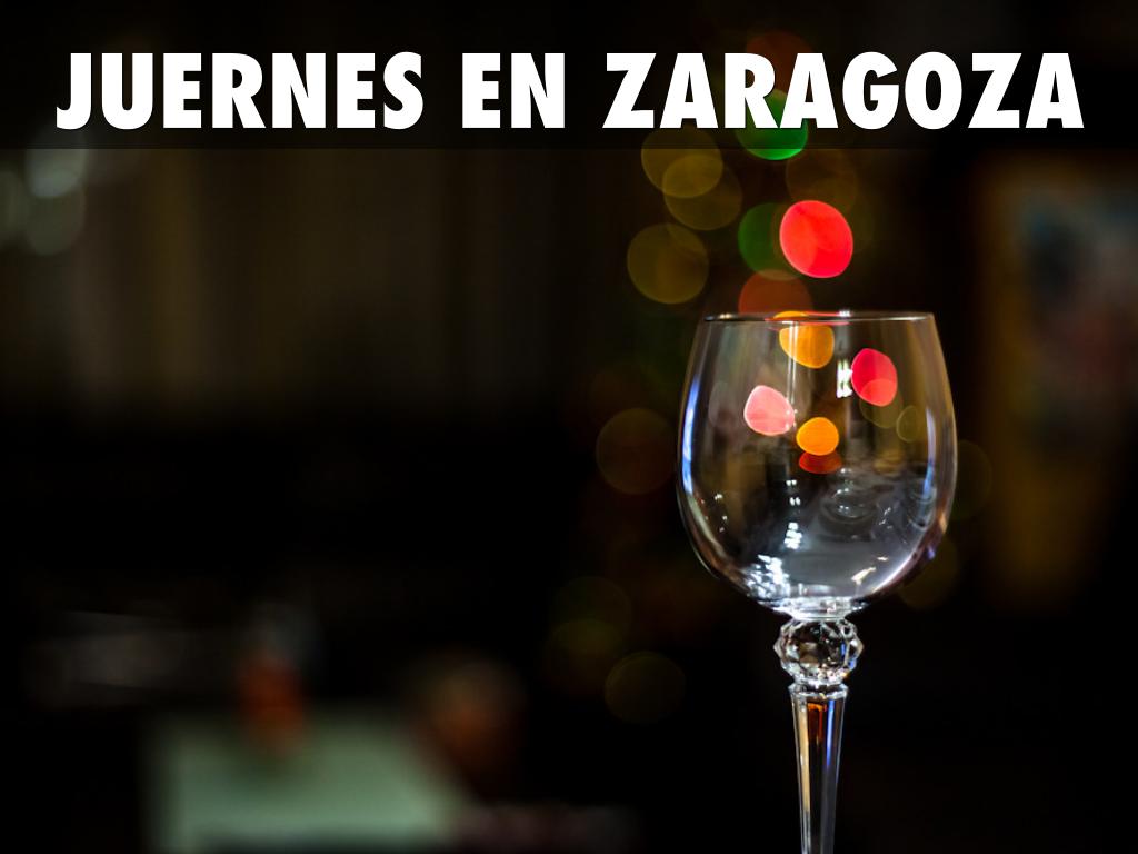 JUERNES EN ZARAGOZA