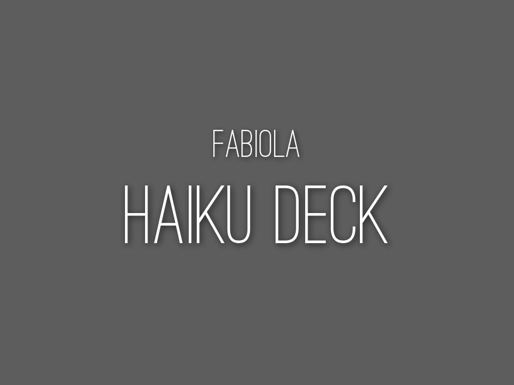 HAIKU DECK