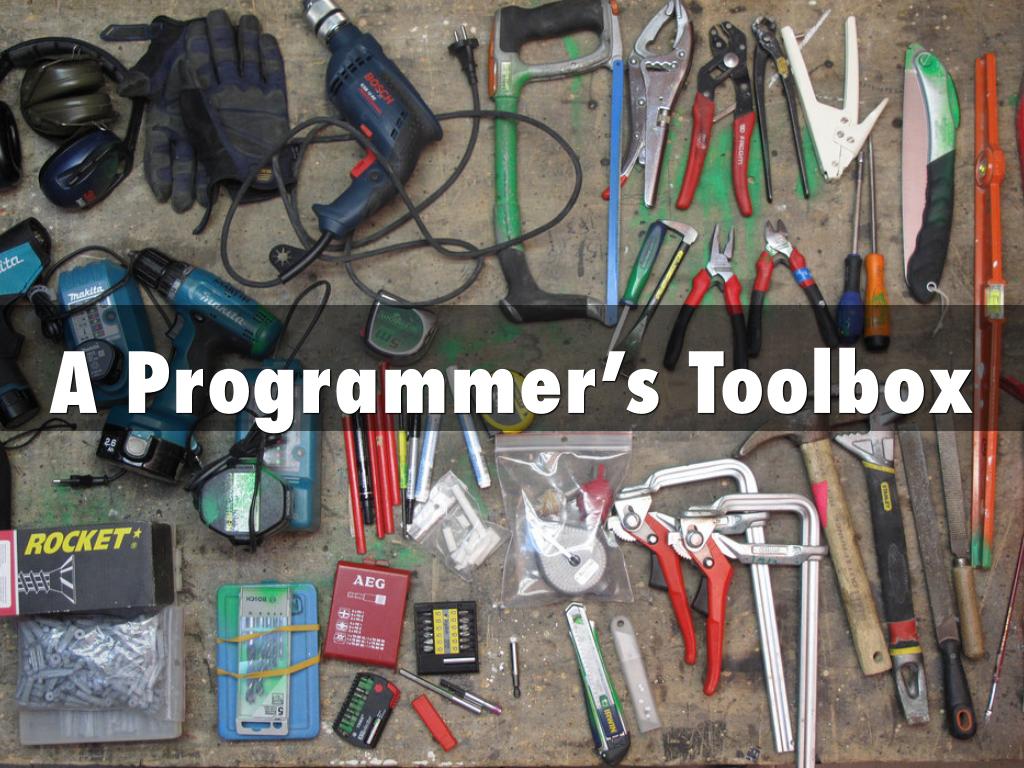 A Programmer’s Toolbox