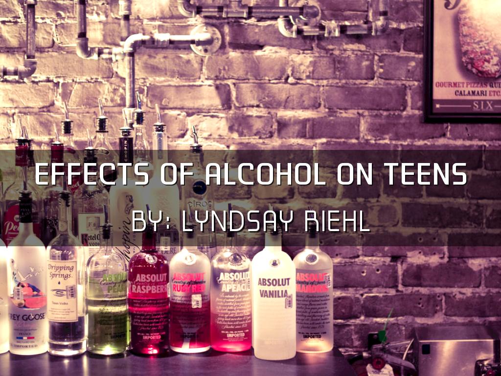 Effects Of Drinking/Alcohol On Teens