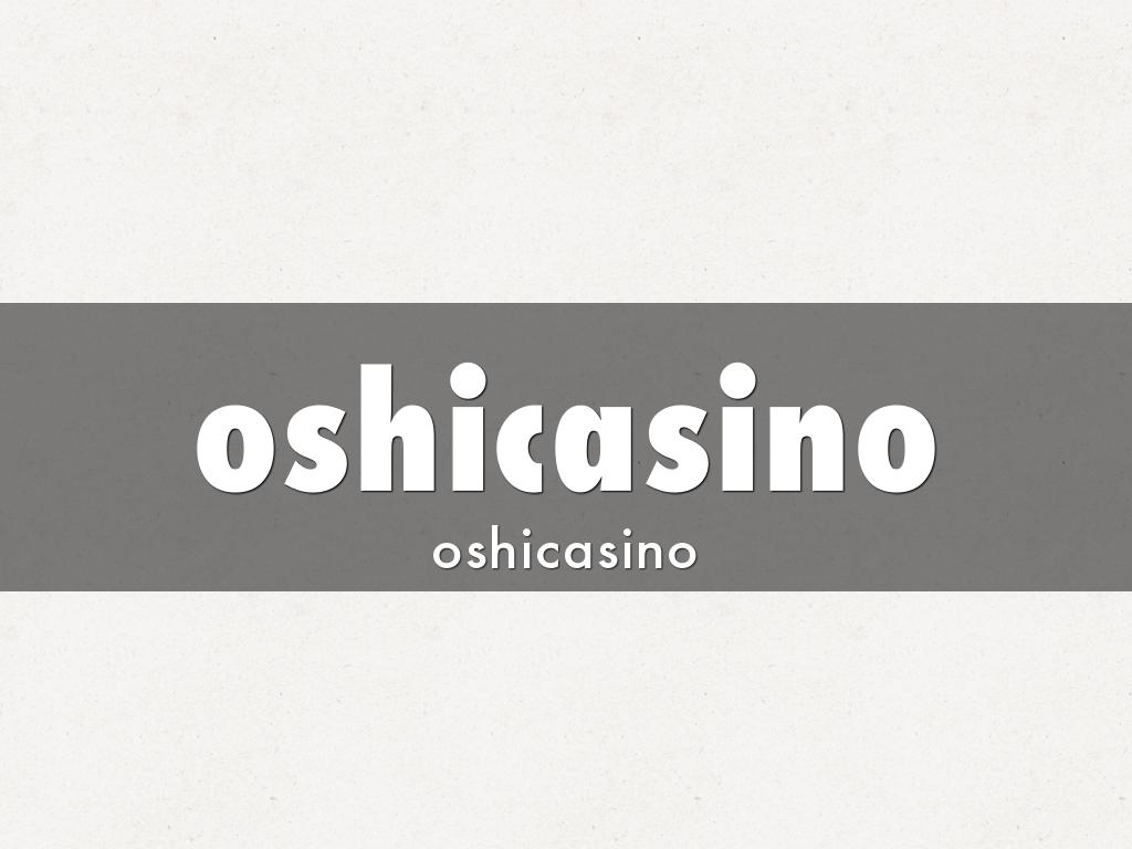 oshicasino