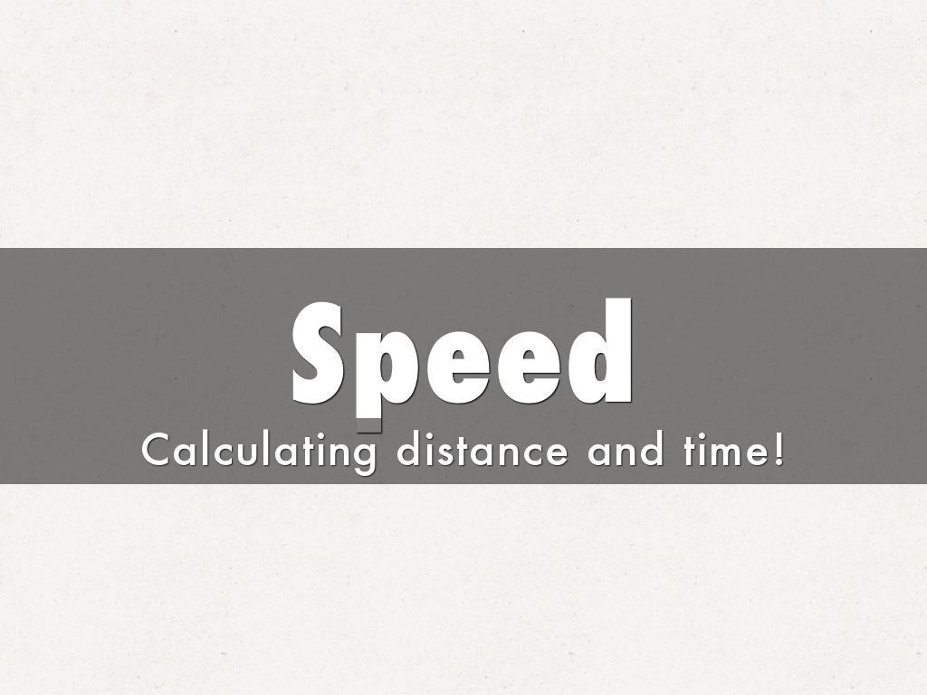 Speed