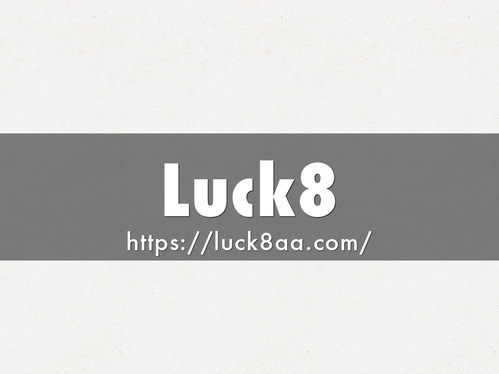 Luck8