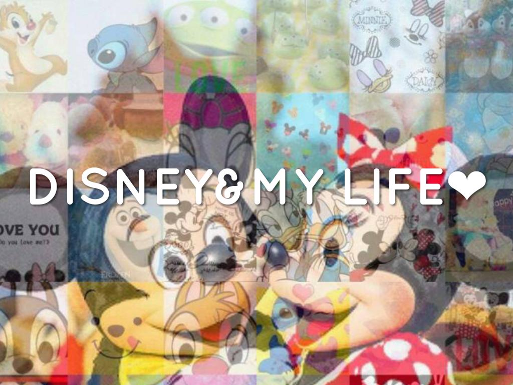 Disney&My Life