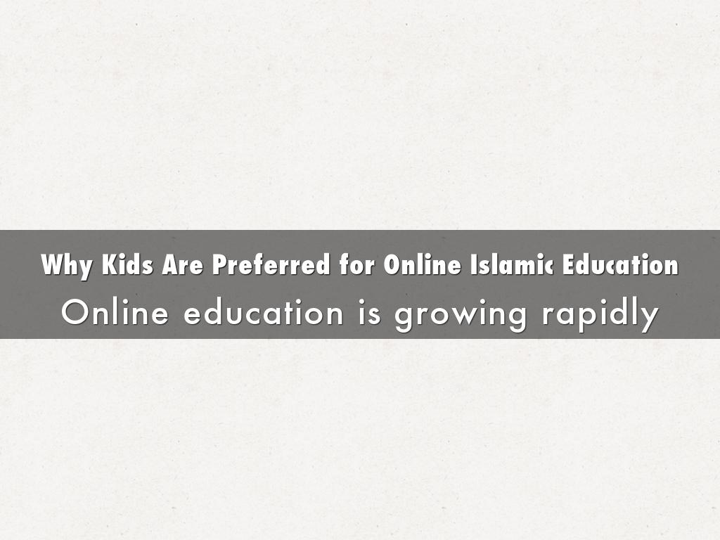 Why Kids Are Preferred for Online Islamic Education