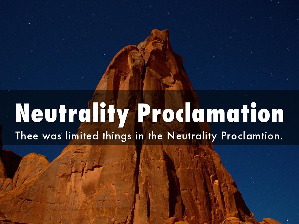 Neutrality Proclamation