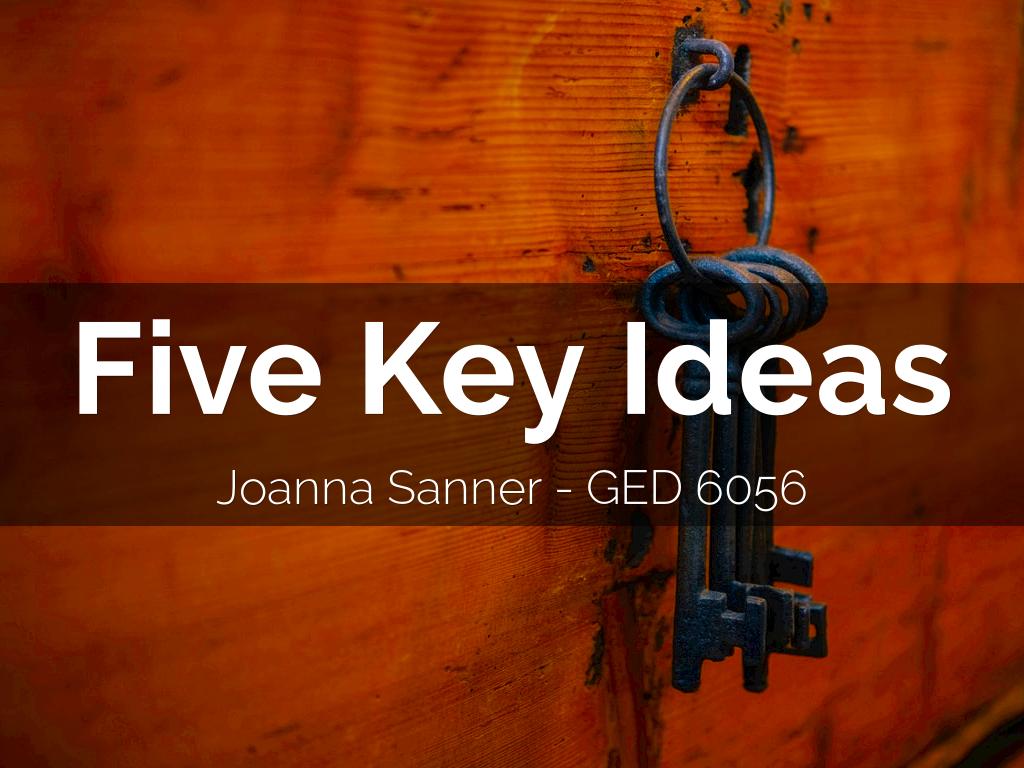Five Key Ideas